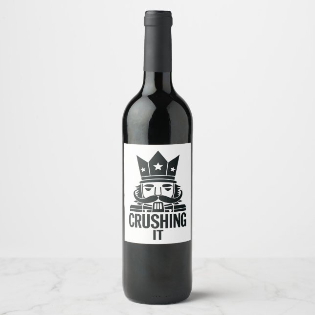 Crushing It Funny Christmas Nutcracker  Wine Label (Front)