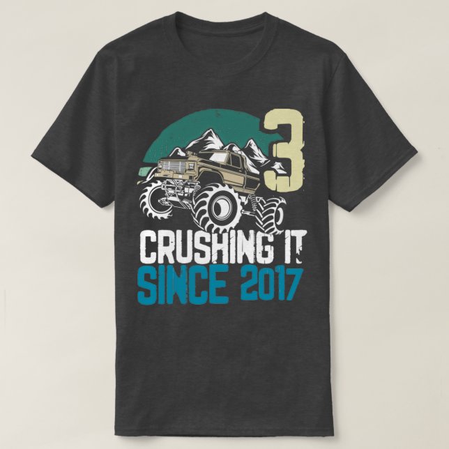 Crushing It Since 2017 Monster Truck 3 Years Old B T-Shirt (Design Front)