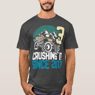 Crushing It Since 2017 Monster Truck 3 Years Old B T-Shirt