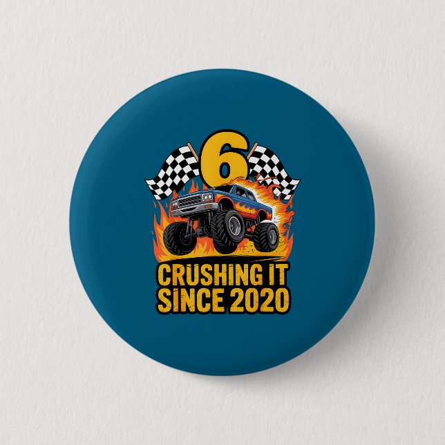 Crushing It Since 2020 Monster Truck 6 Year Old Bi 6 Cm Round Badge (Front)