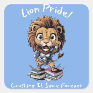 Crushing It Since Forever – Lion Warrior Square Sticker