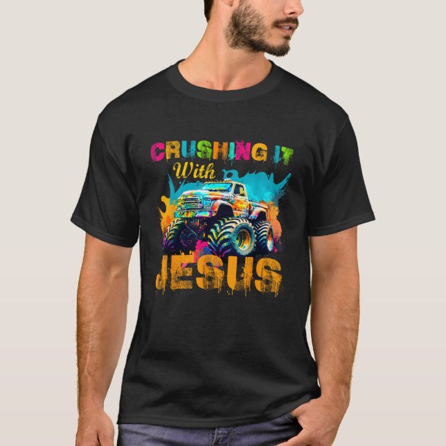 Crushing It With Jesus Christian Monster Truck Col T-Shirt (Front)