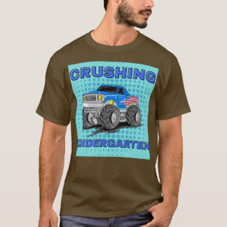 CRUSHING KINDERGARTEN Back to School Monster Truck T-Shirt