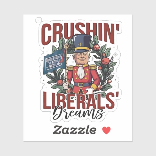 Crushing Liberals Dreams Trump Nutcracker Xmas (Sheet)