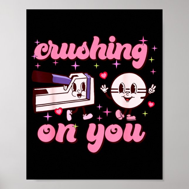 Crushing On You Peds Cu Rn Aid Rn Nurse Valentines Poster (Front)
