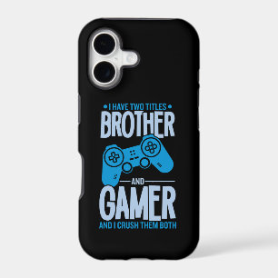 Crushing Two Titles Brother and Gamer