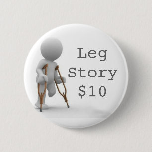 CRUTCHESLARGE, LegStory$10 6 Cm Round Badge