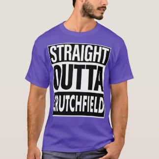 Crutchfield Name Straight Outta Crutchfield T-Shirt