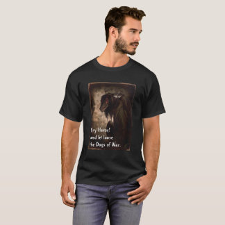 Cry Havoc T-Shirt