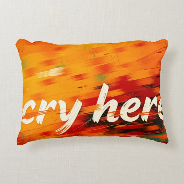 Cry Here Decorative Cushion (Front)