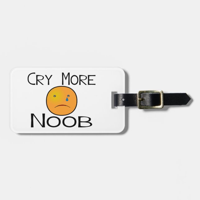 Cry More Noob Luggage Tag (Front Horizontal)
