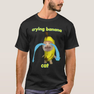 crying banana cat T-Shirt