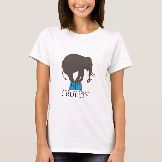 Crying Elephant: End Circus Cruelty T-Shirt (Front)