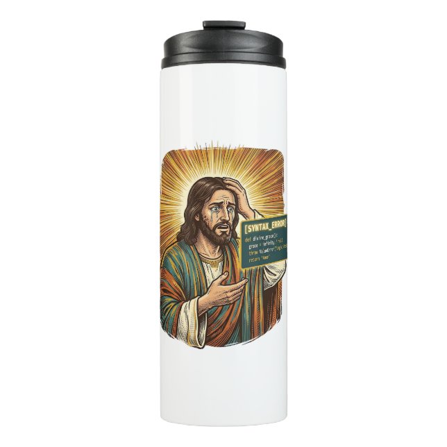 Crying Jesus Syntax Error Coding Programmer Softwa Thermal Tumbler (Front)