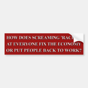 Crying Racism Bumper Sticker