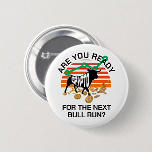 CRYPTO BULL RUN Are You Ready Bitcoin 6 Cm Round Badge