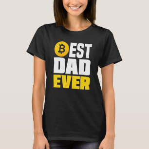Crypto Dad Best Dad Ever Crypto Bitcoin T-Shirt