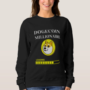 Crypto Dogecoin Millionaire Loading Cryptocurrency Sweatshirt