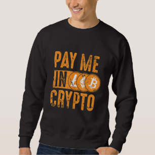 Crypto Investor Tee - Pay Me In Crypto Bitcoin Eth