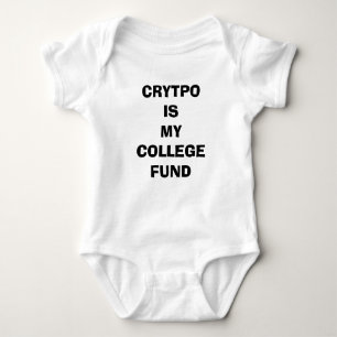 Crypto is my College Fund Baby Bodysuit