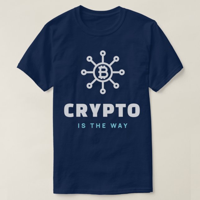 Crypto is the Way Daytrader Design 1 T-Shirt (Design Front)