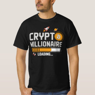 Crypto Loading – Werde Millionär T-Shirt