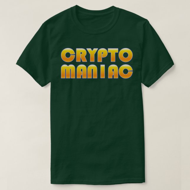 Crypto Maniac T-Shirt (Design Front)