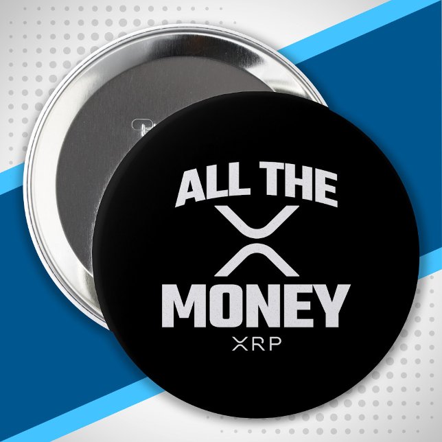 Crypto Meme XRP Cryptocurrency All The Money Quote 10 Cm Round Badge (Creator Uploaded)