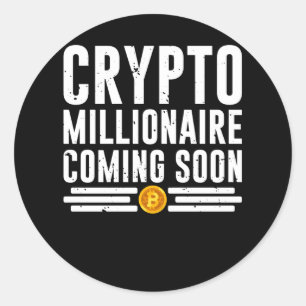 Crypto Millionaire Coming Soon Classic Round Sticker