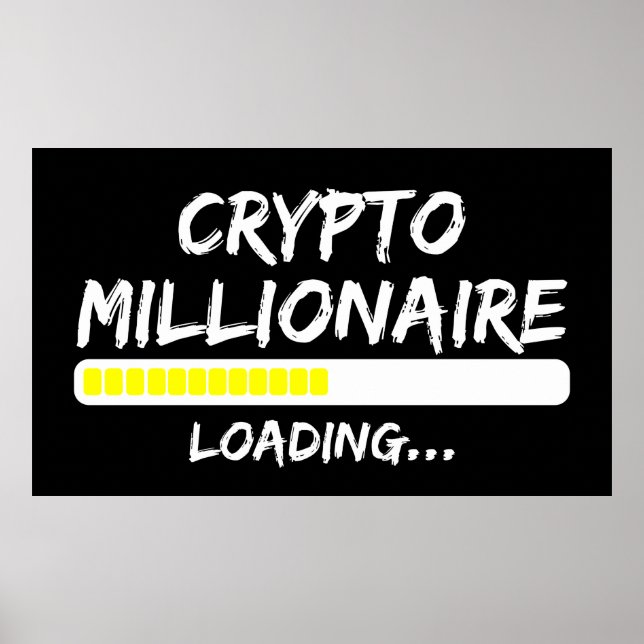 Crypto Millionaire Loading Bitcoin Poster (Front)
