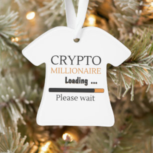 Crypto Millionaire Loading funny trading nft Ornament