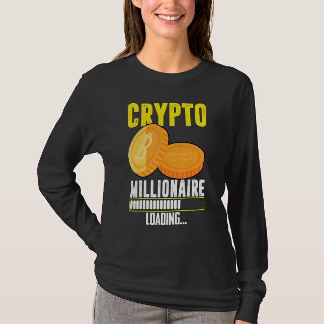 Crypto Millionaire Loading T-Shirt (Front)
