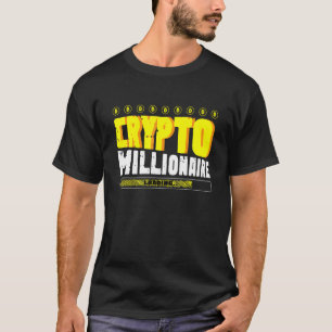 Crypto Millionaire Wealthy Person T-Shirt
