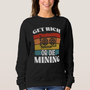 Crypto Miner Cryptocurrency Blockchain Technology Sweatshirt