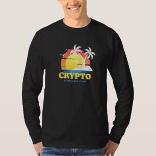 Crypto My Retirement Plan Funny Investing 2 T-Shirt