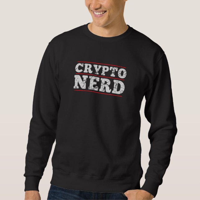 Crypto Nerd Bitcoin Btc Cryptocurrency Blockchain  Sweatshirt (Front)