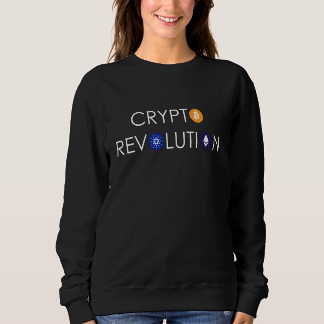 Crypto Revolution  Hodl Cryptocurrency Btc Eth Ada Sweatshirt (Front)
