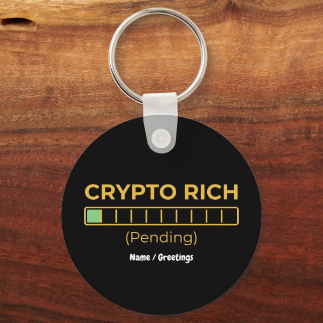 Crypto Rich Pending Loading Bar Funny Investor  Key Ring (Front)