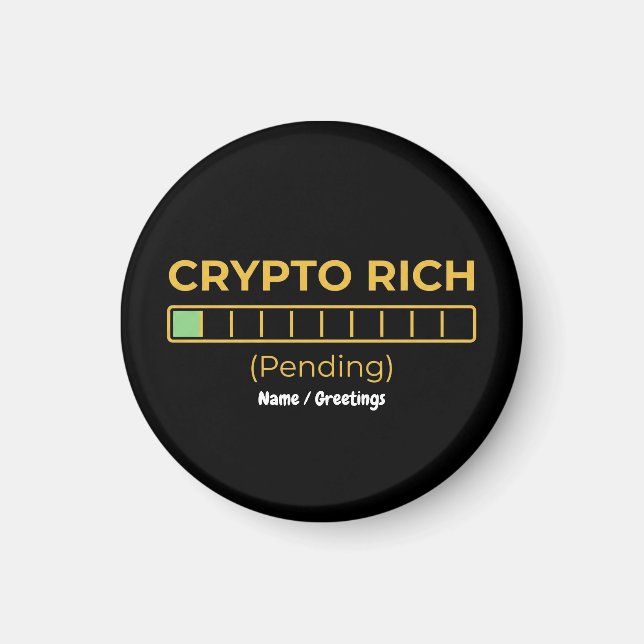 Crypto Rich Pending Loading Bar Funny Investor  Magnet (Front)
