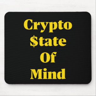 Crypto $tate Of Mind Mouse Pad