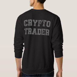 Crypto Trader Grunge Sweatshirt