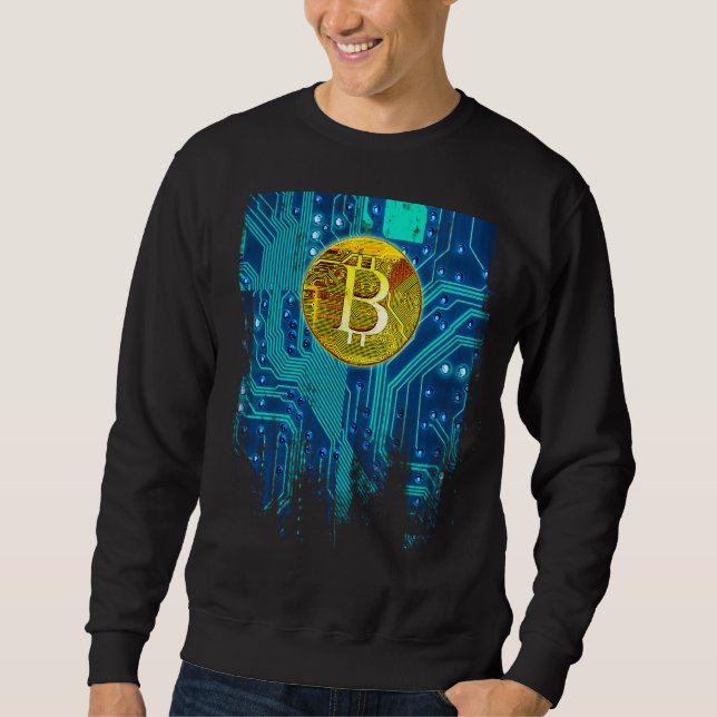 Cryptocurrency Bitcoin and Circuit Board  Sweatshirt (Front)