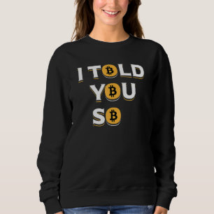 Cryptocurrency Bitcoin Traders Or Btc  1 Sweatshirt