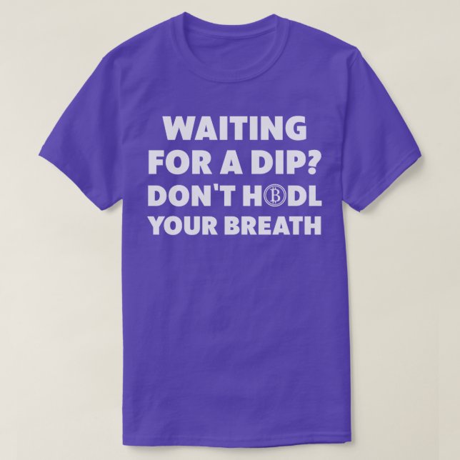 Cryptocurrency Crypto Bitcoin Funny Hodl 2 T-Shirt (Design Front)