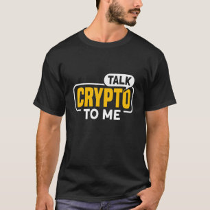 Cryptocurrency For Bitcoin Miner And Trader 1 T-Shirt