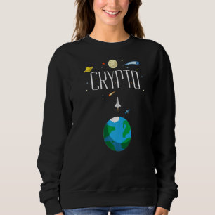 Cryptocurrency Moon Rocket Crypto Go Up Only Cryp Sweatshirt
