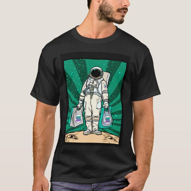 Cryptocurrency Talk  To The Moon Solana Space Man  T-Shirt (Front)
