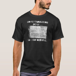 Cryptographers Do It... HZ MXD KSUYFEEC T-Shirt
