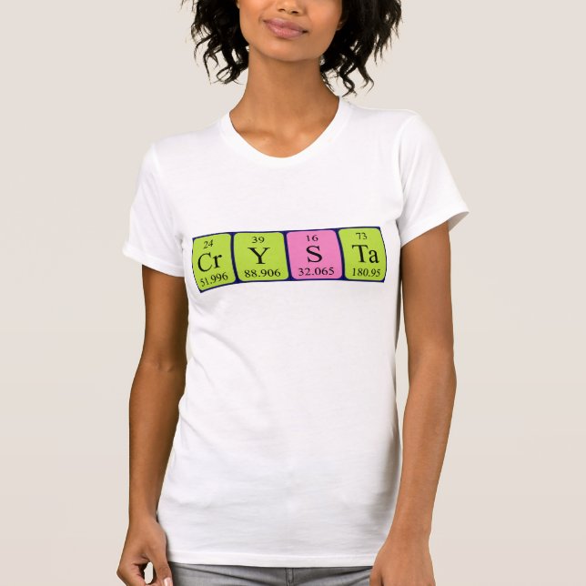 Crysta periodic table name shirt (Front)