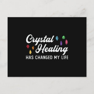 Crystal Healing Has Changed My Life Gemstones Postcard
